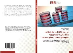 L'effet de la PGE2 sur le récepteur CCR7 des monocytes / macrophages