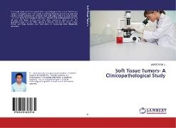 Soft Tissue Tumors- A Clinicopathological Study