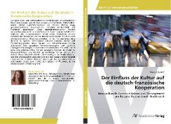 Der Einfluss der Kultur auf die deutsch-französische Kooperation