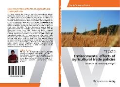 Environmental effects of agricultural trade policies