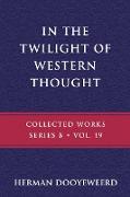 In the Twilight of Western Thought