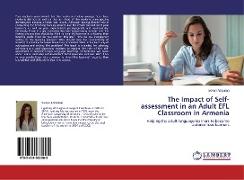The Impact of Self-assessment in an Adult EFL Classroom in Armenia