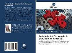 Solidarische Ökonomie in San Juan de Rioseco