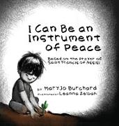 I Can Be an Instrument of Peace