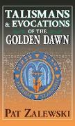 Talismans & Evocations of the Golden Dawn