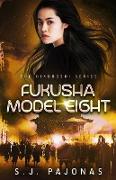Fukusha Model Eight