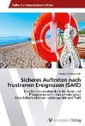 Sicheres Auftreten nach frustranen Ereignissen (SAfE)