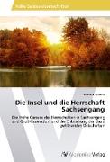 Die Insel und die Herrschaft Sachsengang