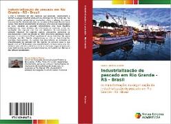 Industrialização de pescado em Rio Grande - RS - Brasil