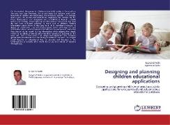 Designing and planning children educational applications