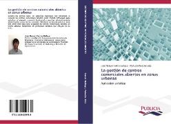 La gestión de centros comerciales abiertos en zonas urbanas