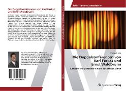 Die Doppelconférencen von Karl Farkas und Ernst Waldbrunn