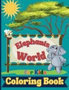 Elephants World Coloring Book for kids