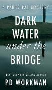 Dark Water Under the Bridge