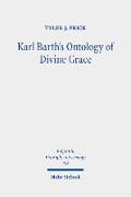 Karl Barth's Ontology of Divine Grace