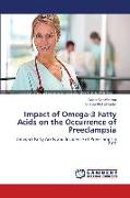 Impact of Omega-3 Fatty Acids on the Occurrence of Preeclampsia