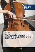 The Physical and Mental Similarities of Sport and String Performance
