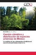 Cambio climático y distribución de especies arbóreas de México