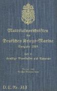 D.E.Nr. 313 Materialvorschriften der Deutschen Kriegs-Marine Heft G