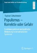 Populismus ¿ Korrektiv oder Gefahr