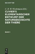 Cuvier¿s Elementarischer Entwurf der Naturgeschichte der Thiere. Band 1
