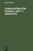 Lesegarten für Kinder, Heft 1: Gedichte