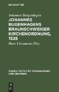 Johannes Bugenhagens Braunschweiger Kirchenordnung, 1528