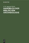 Handbuch der biblischen Archaeologie