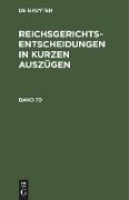 Reichsgerichts-Entscheidungen in kurzen Auszügen / Strafsachen. Band 70