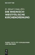 Die Rheinisch-Westfälische Kirchenordnung