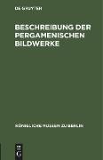 Beschreibung der Pergamenischen Bildwerke