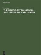 The Nautic-Astronomical and Universal Calculator