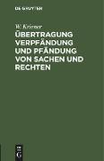 Übertragung Verpfändung und Pfändung von Sachen und Rechten