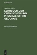 Gustav Bischof: Lehrbuch der chemischen und physikalischen Geologie. Band 2, Abteilung 1