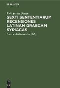 Sexti sententiarum recensiones latinam graecam syriacas