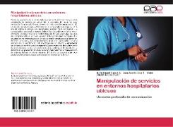 Manipulación de servicios en entornos hospitalarios ubicuos