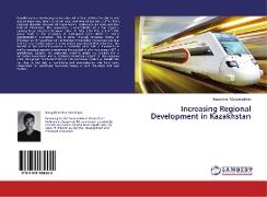 Increasing Regional Development in Kazakhstan