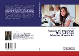 Assessing the Information Need and Seeking Behaviour of Journalists