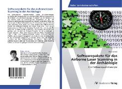 Softwarepakete für das Airborne Laser Scanning in der Archäologie