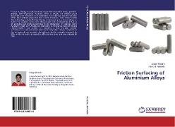 Friction Surfacing of Aluminium Alloys