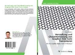 Herstellung und Charakterisierung von Graphen Side Gate Transistoren