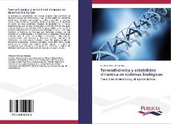 Termodinámica y estabilidad dinámica en sistemas biológicos