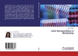 Gold Nanoparticles in Biosensing