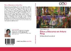 Ética y Discurso en Arturo Roig