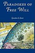 Paradoxes of Free Will