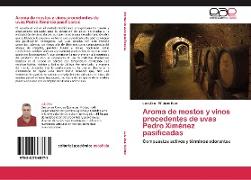 Aroma de mostos y vinos procedentes de uvas Pedro Ximénez pasificadas