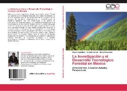 La Investigación y el Desarrollo Tecnológico Forestal en México