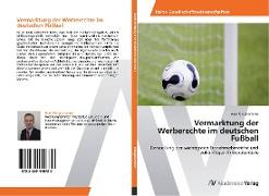 Vermarktung der Werberechte im deutschen Fußball
