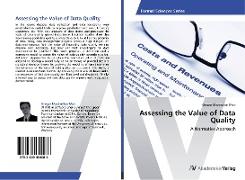 Assessing the Value of Data Quality