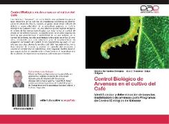 Control Biológico de Arvenses en el cultivo del Café